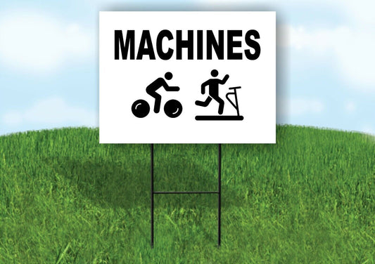MACHINES Yard Sign with Stand LAWN SIGN