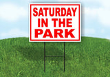 SATURDAY IN THE PARK RED WHITE Yard Sign Road with Stand LAWN SIGN