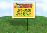 ALEC PRESCHOOL GRADUATE 18 in x 24 in Yard Sign Road Sign with Stand