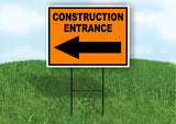Construction Entrance LEFT Yard Sign Road with Stand LAWN SIGN Single sided