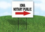 IOWA _NOTARY PUBLIC RIGHT ARROW RED Yard Sign w Stand LAWN SIGN Single