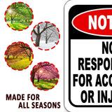 Notice Not Responsible for Accidents Or Injuries Aluminum Composite Sign