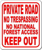 PRIVATE ROAD NO TRESPASSING NO NATIONAL Metal Aluminum composite sign