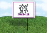 DANCE CLUB PURPLE Yard Sign Road with Stand LAWN SIGN