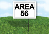 AREA 56 18 in x 24 in Yard Sign Road Sign with Stand