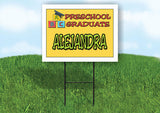 ALEJANDRA PRESCHOOL GRADUATE 18 in x 24 in Yard Sign Road Sign with Stand