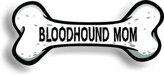 Dog Mom Bloodhound Bone Car Magnet Bumper Sticker 3"x7"