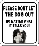 PLEASE DONT LET THE DOG OUT Japanese Chin Metal Aluminum Composite Sign
