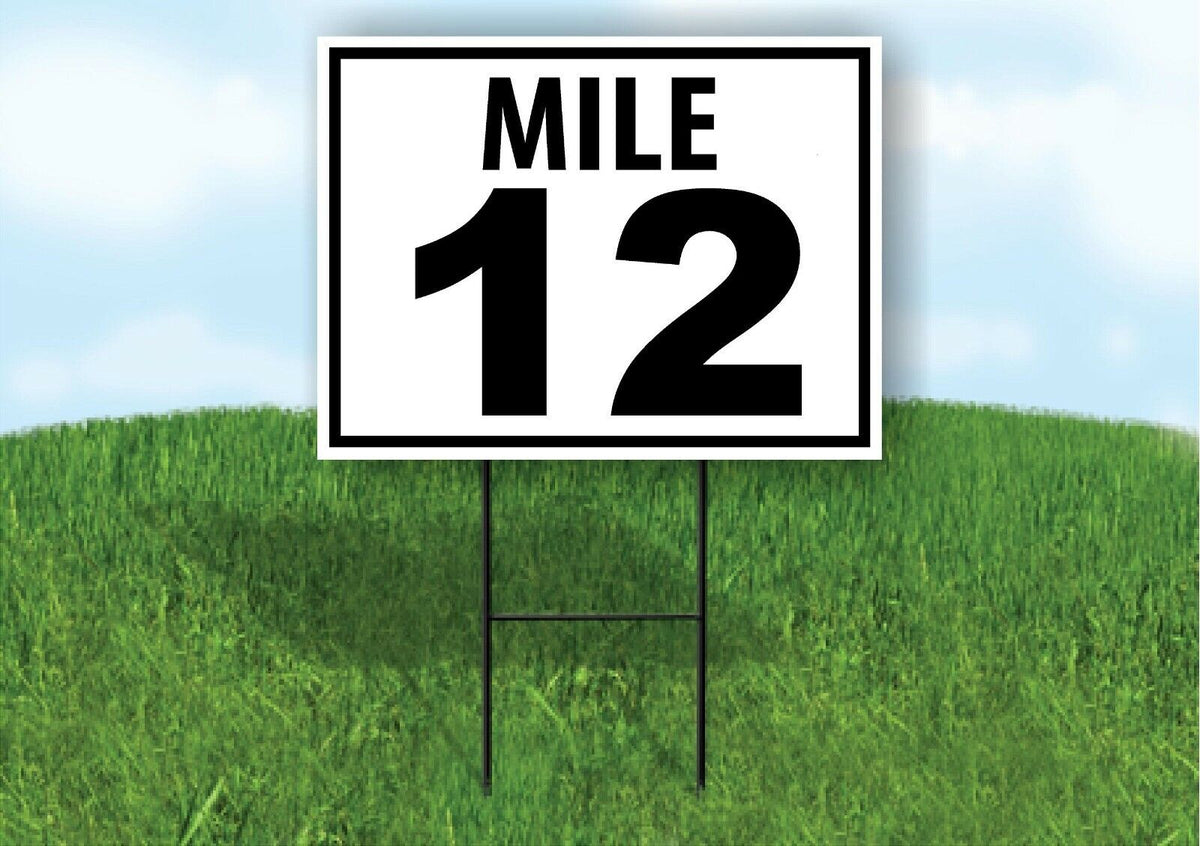 MILE 12 DISTANCE MARKER  RUNNING RACE  Yard Sign Road with Stand LAWN POSTER