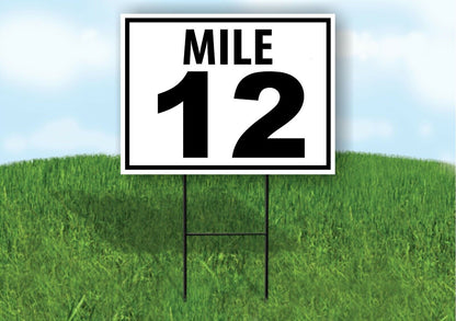 MILE 12 DISTANCE MARKER  RUNNING RACE  Yard Sign Road with Stand LAWN POSTER