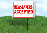 NEWSPAPERS ACCEPTED RED WHITE Yard Sign Road with Stand LAWN SIGN