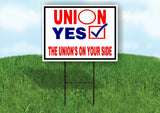 UNION YES UNION'S ON YOUR SIDE Yard Sign with Stand LAWN SIGN