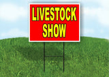LIVESTOCK SHOW RED YELLOW Yard Sign with Stand LAWN SIGN