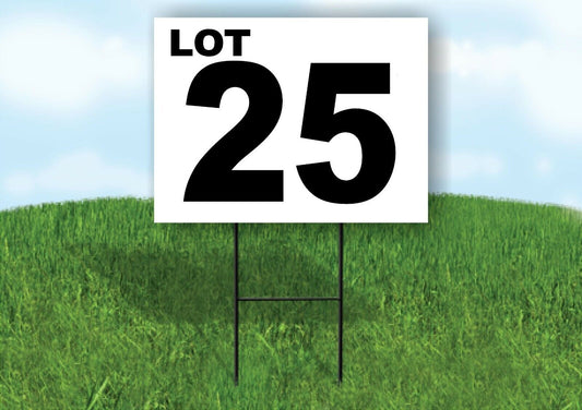 LOT 25 BLACK WHITE Yard Sign with Stand LAWN SIGN