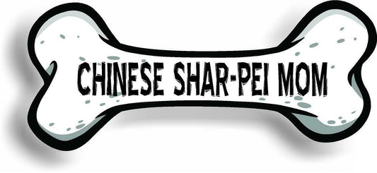 Dog Mom Chinese Shar-Pei Bone Car Magnet Bumper Sticker 3"x7"