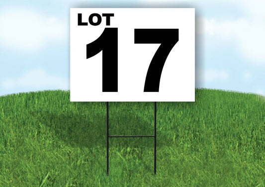 LOT 17 BLACK WHITE Yard Sign with Stand LAWN SIGN