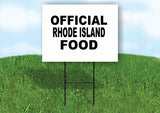 RHODE ISLAND OFFICIAL FOOD 18 in x 24 in Yard Sign Road Sign with Stand