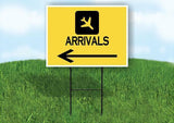 ARRIVALS LEFT ARROW YELLOW Yard Sign Road with Stand LAWN SIGN Single sided