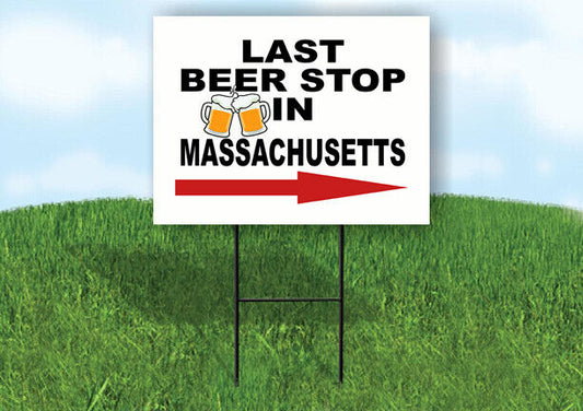 MASSACHUSETTS LAST BEER STOP RIGHT ARROW Yard Sign w Stand LAWN SIGN Single