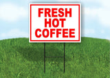 FRESH HOT COFFEE RED Yard Sign ROAD SIGN with Stand LAWN POSTER