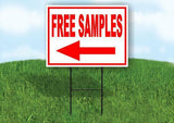 FREE SAMPLES LEFT arrow RED Yard Sign Road with Stand LAWN SIGN Single sided
