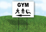 GYM LEFT ARROW Yard Sign Road with Stand LAWN SIGN Single sided