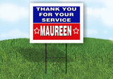 MAUREEN THANK YOU SERVICE 18 in x 24 in Yard Sign Road Sign with Stand