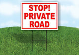 STOP! PRIVATE ROAD RED 18 in x 24 in Yard Sign Road Sign with Stand