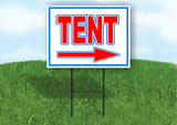 TENT RIGHT arrow RED WHITE BLUE 18inx24in Yard Road Sign w/  Stand