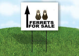 FERRETS FOR SALE STRAIGHT  ARROW BLACK Yard Sign with Stand LAWN SIGN