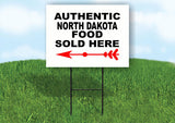 NORTH DAKOTA AUTHENTIC FOOD LEFT ARROW Yard Sign w Stand LAWN SIGN Single
