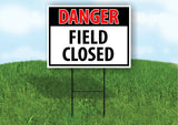 DANGER FIELD CLOSED Plastic Yard Sign ROAD SIGN with Stand