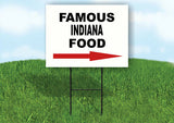 INDIANA FAMOUS FOOD RIGHT ARROW Yard Sign w Stand LAWN SIGN Single
