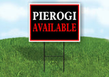 PIEROGI AVAILABLE NEON Yard Sign with Stand LAWN SIGN