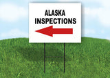 INSPECTIONS LEFT ARROW RED_ ALASKA Yard Sign with Stand LAWN SIGN
