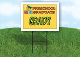 GRADY PRESCHOOL GRADUATE 18 in x 24 in Yard Sign Road Sign with Stand