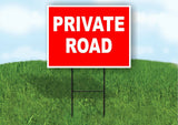 PRIVATE ROAD RED WHITE Yard Sign Road with Stand LAWN SIGN
