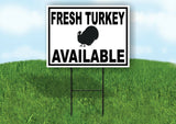 FRESH TURKEY AVAILABLE BLACK BORDER Yard Sign Road with Stand LAWN SIGN