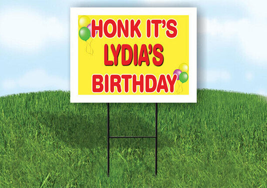 LYDIA'S HONK ITS BIRTHDAY 18 in x 24 in Yard Sign Road Sign with Stand