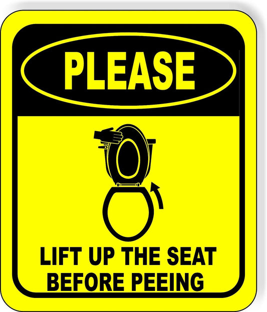 PLEASE LIFT UP THE SEAT BEFORE PEEING Metal Aluminum Composite bathroom Sign