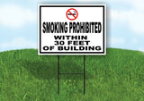 SMOKING PROHIBITED WITHIN 30 FEET OF BUILDING Yard Sign with Stand LAWN SIGN