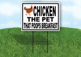 CHICKEN PET POOPS BREAKFAST BLACK BORDER Yard Sign with Stand LAWN SIGN
