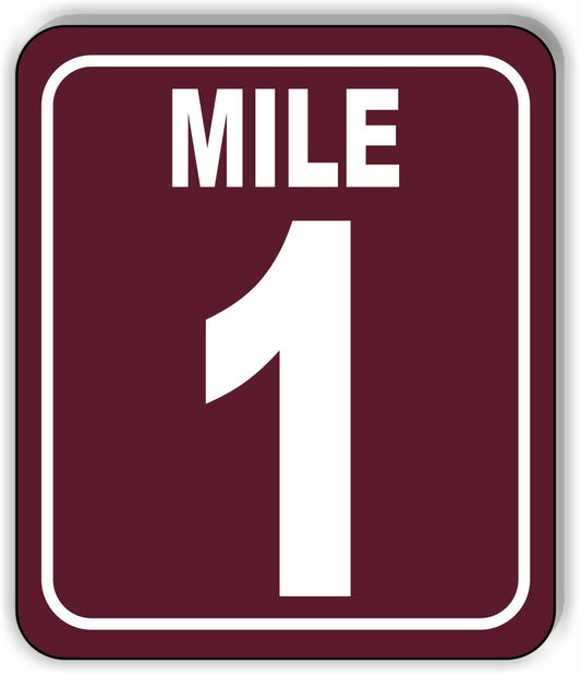 Mile 1 Distance Marker Brown Running Race 5k Marathon Aluminum Composite Sign