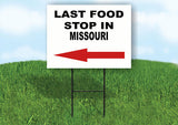 MISSOURI LAST FOOD STOP LEFT ARROW Yard Sign w Stand LAWN SIGN Single
