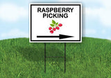 RASPBERRY PICKING RIGHT ARROW Yard Sign Road with Stand LAWN SIGN Single sided