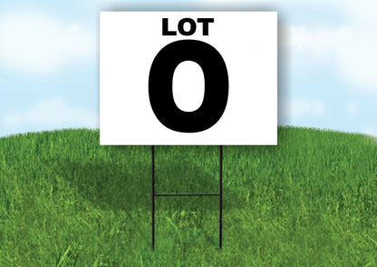 LOT O BLACK WHITE Yard Sign with Stand LAWN SIGN