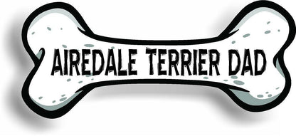 Dog Dad Airedale Terrier Bone Car Magnet Bumper Sticker 3"x7"