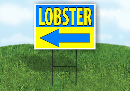 LOBSTER SEAFOOD LEFT ARROW BLUE Yard Sign Road with Stand LAWN SIGN Single sided