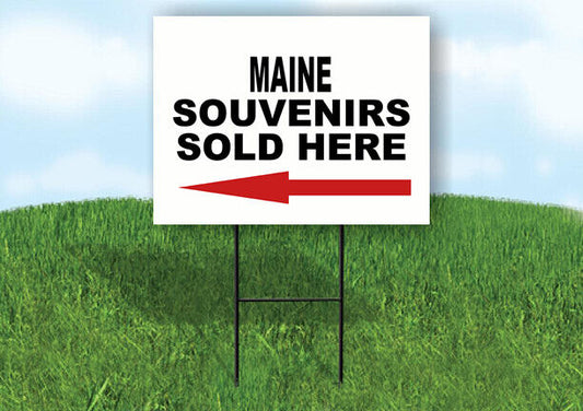 MAINE SOUVENIRS SOLD HERE LEFT ARROW Yard Sign w Stand LAWN SIGN Single