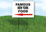NEW YORK FAMOUS FOOD LEFT ARROW Yard Sign w Stand LAWN SIGN Single